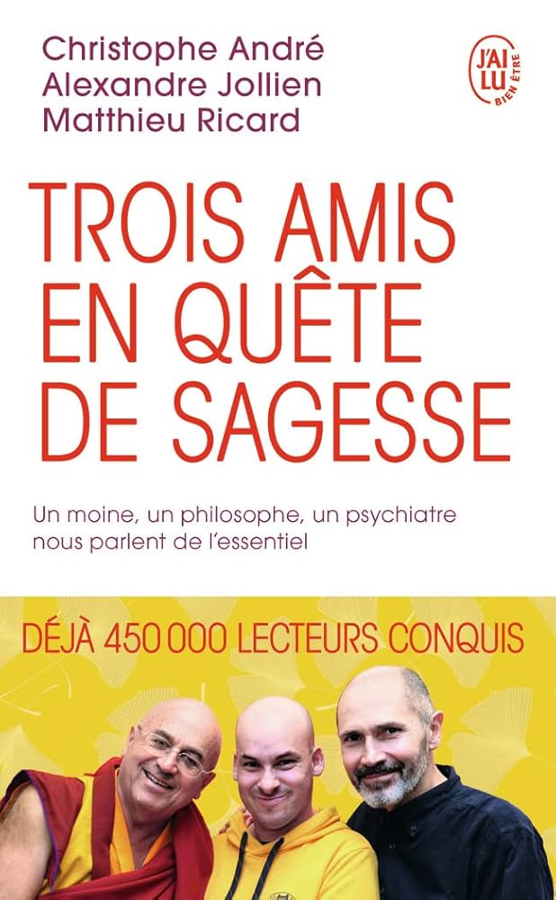 Trois Amis En Quete De Sagesse J Ai Lu